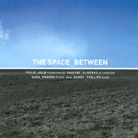 The Space Between with Barre Phillips